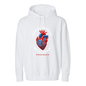 Making Arteries Great Again Cardiac Cath Lab Garment-Dyed Fleece Hoodie