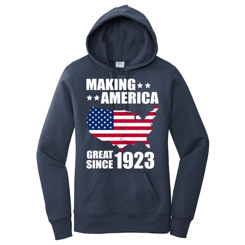 Making America Great Since 1923 Birthday Women's Pullover Hoodie