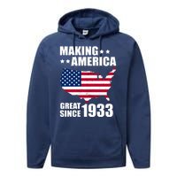 Making America Great Since 1933 Birthday Performance Fleece Hoodie