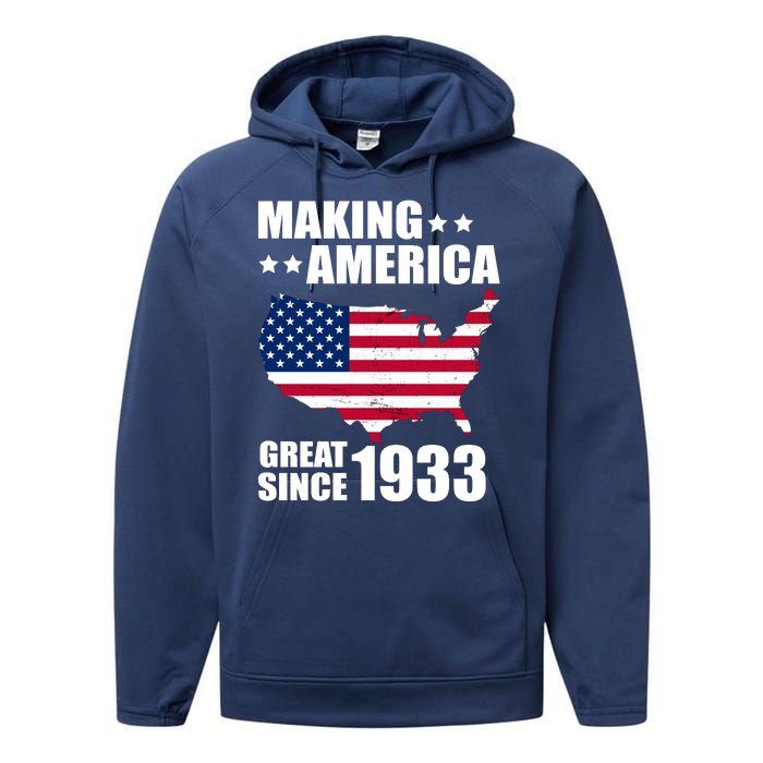 Making America Great Since 1933 Birthday Performance Fleece Hoodie