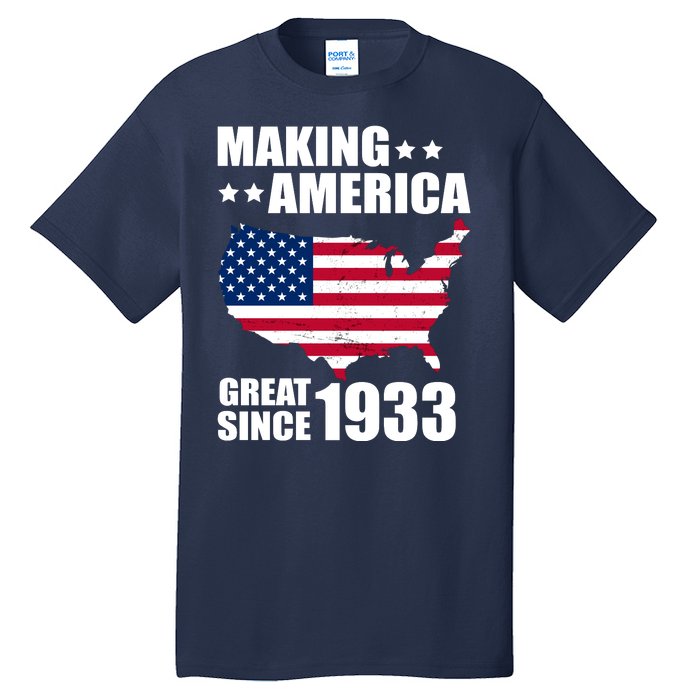 Making America Great Since 1933 Birthday Tall T-Shirt