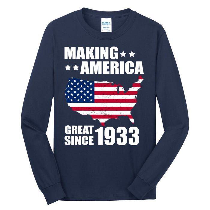 Making America Great Since 1933 Birthday Tall Long Sleeve T-Shirt