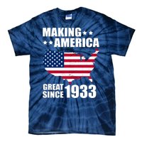 Making America Great Since 1933 Birthday Tie-Dye T-Shirt