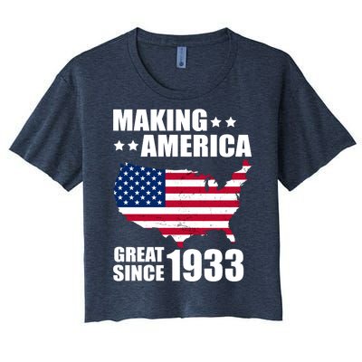 Making America Great Since 1933 Birthday Women's Crop Top Tee