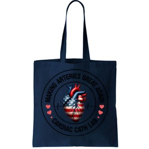 Making Arteries Great Again Cardiac Cath Lab Tote Bag