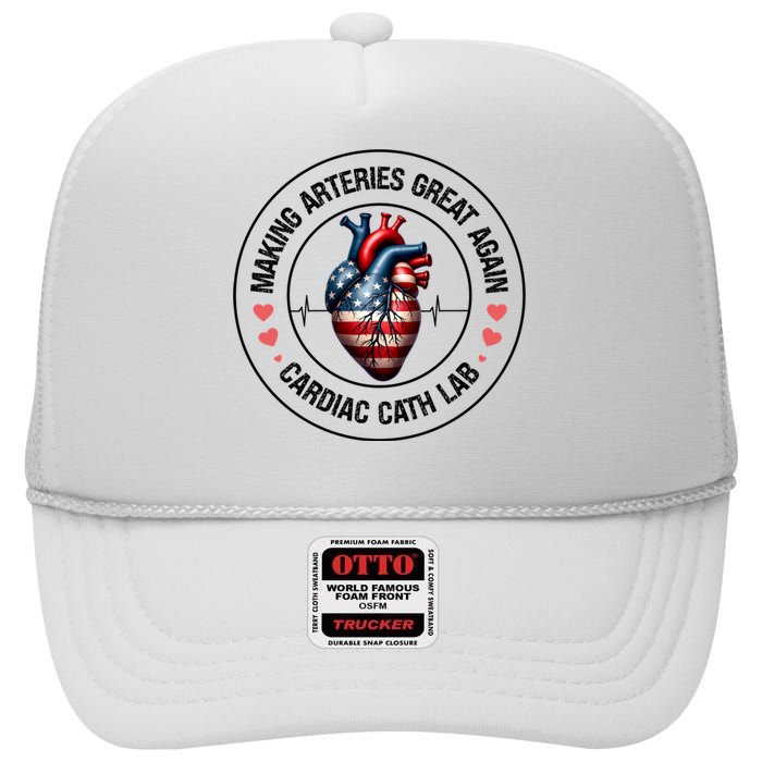 Making Arteries Great Again Cardiac Cath Lab High Crown Mesh Back Trucker Hat