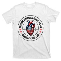 Making Arteries Great Again Cardiac Cath Lab T-Shirt