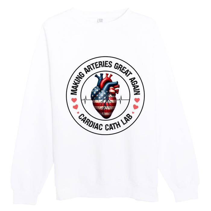 Making Arteries Great Again Cardiac Cath Lab Premium Crewneck Sweatshirt