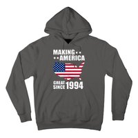 Making America Great Since 1994 Birthday Hoodie