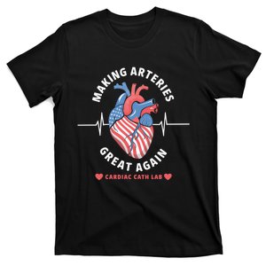 Making Arteries Great Again Cardiac Cath Lab T-Shirt