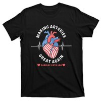 Making Arteries Great Again Cardiac Cath Lab T-Shirt