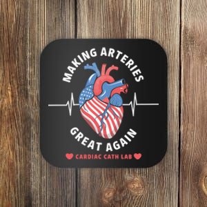 Making Arteries Great Again Cardiac Cath Lab Coaster