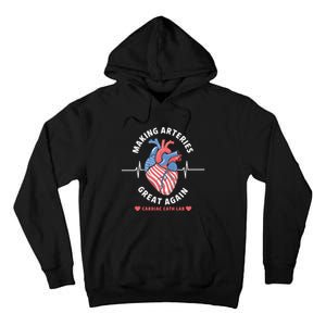 Making Arteries Great Again Cardiac Cath Lab Tall Hoodie