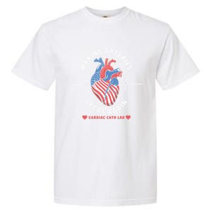 Making Arteries Great Again Cardiac Cath Lab Garment-Dyed Heavyweight T-Shirt