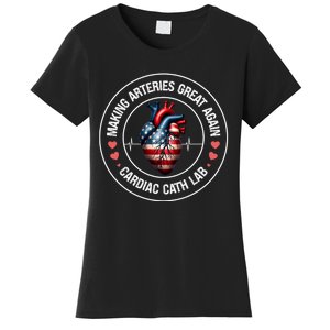 Making Arteries Great Again Cardiac Cath Lab Women's T-Shirt