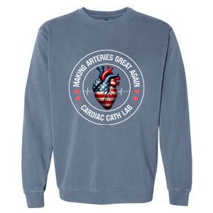 Making Arteries Great Again Cardiac Cath Lab Garment-Dyed Sweatshirt