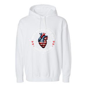 Making Arteries Great Again Cardiac Cath Lab Garment-Dyed Fleece Hoodie