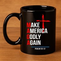 Make America Godly Again Psalm 33 12 11oz C Handle Ceramic Mug