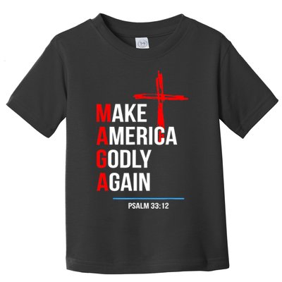 Make America Godly Again Psalm 33 12 Toddler T-Shirt