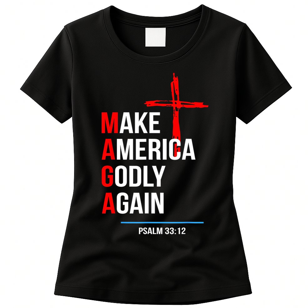 Make America Godly Again Psalm 33 12 Womens T-Shirt