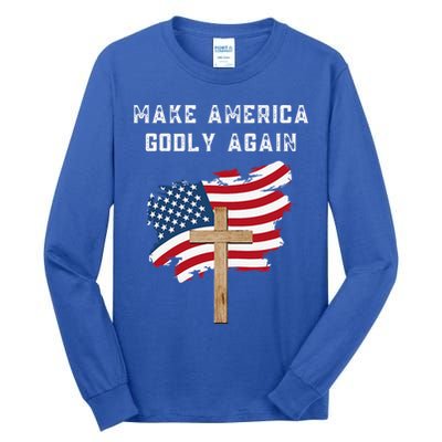 Make America Godly Again For Patriotic Christians Tall Long Sleeve T-Shirt