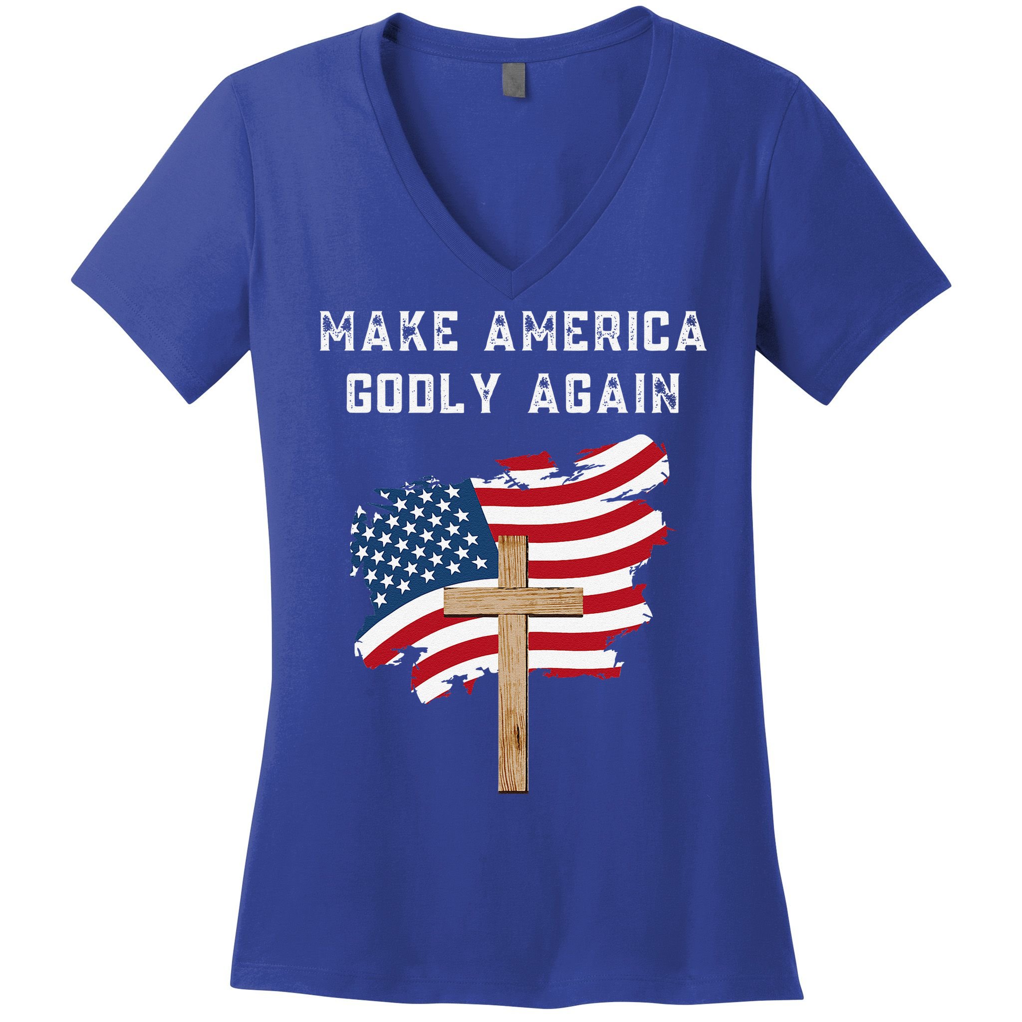 Make America Godly Again For Patriotic Christians Women's V-Neck T-Shirt