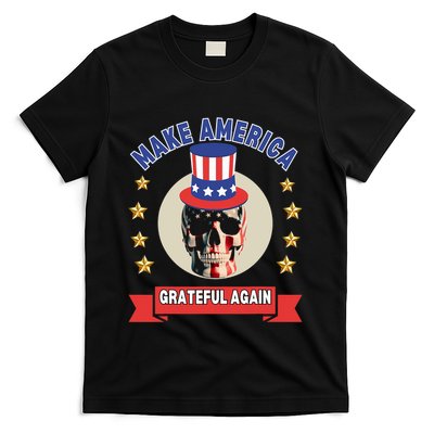 Make America Grateful Again T-Shirt