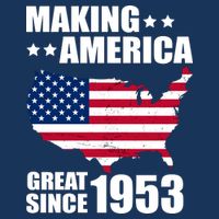 Making America Great Since 1953 Birthday Tall T-Shirt