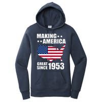 Making America Great Since 1953 Birthday Women's Pullover Hoodie