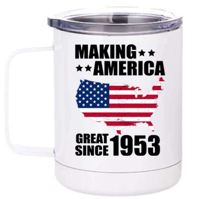 Making America Great Since 1953 Birthday 12 oz Stainless Steel Tumbler Cup