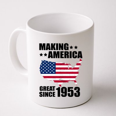 Making America Great Since 1953 Birthday Coffee Mug