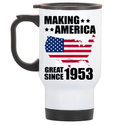 Making America Great Since 1953 Birthday Stainless Steel Travel Mug