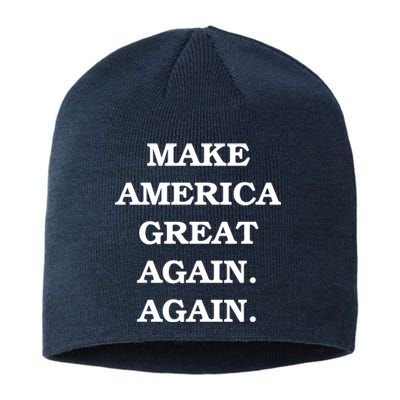 Make America Great Again. Again. MAGAA Sustainable Beanie