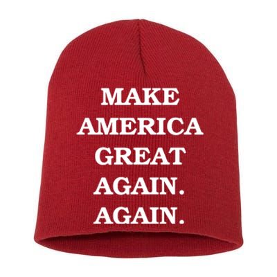 Make America Great Again. Again. MAGAA Short Acrylic Beanie