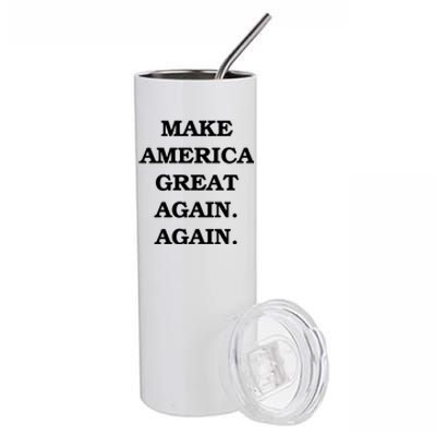 Make America Great Again. Again. MAGAA Stainless Steel Tumbler