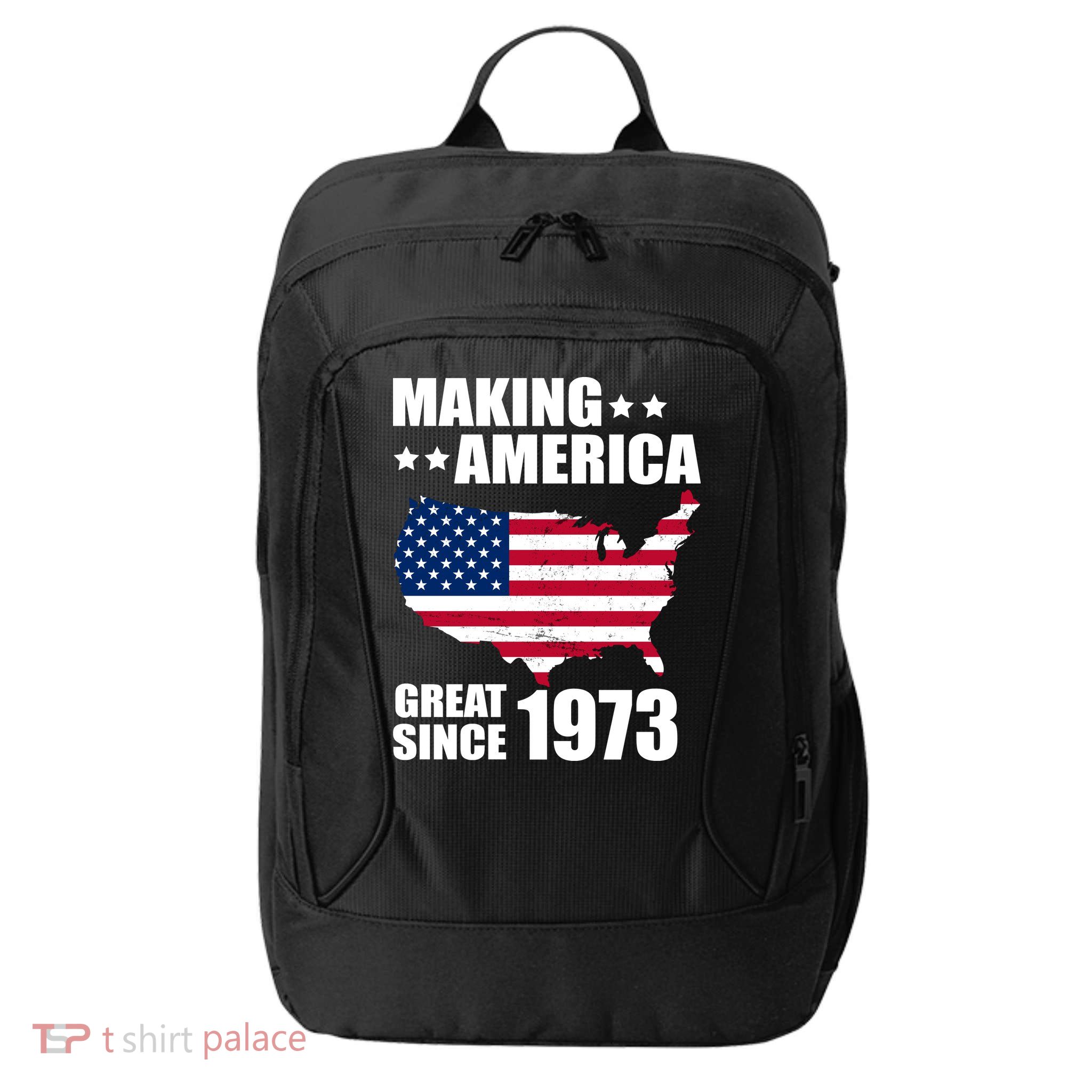 Making America Great Since 1973 Birthday City Backpack