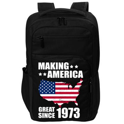 Making America Great Since 1973 Birthday Impact Tech Backpack