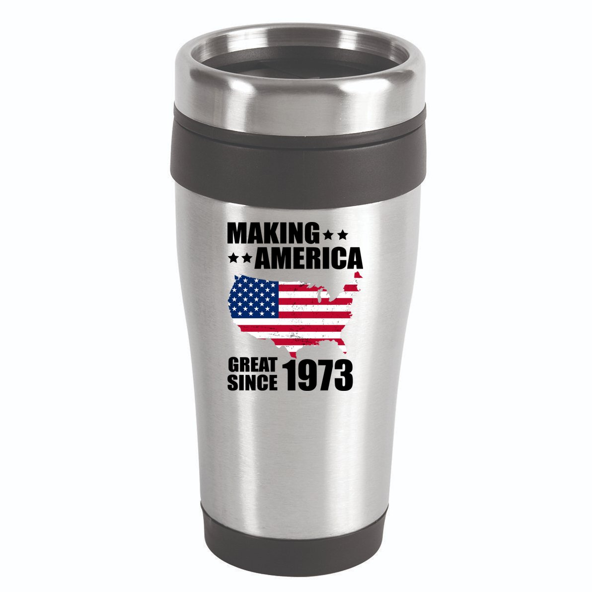 Making America Great Since 1973 Birthday 16oz Travel Tumbler