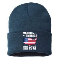 Making America Great Since 1973 Birthday Sustainable Knit Beanie