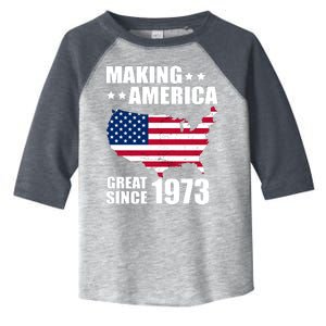 Making America Great Since 1973 Birthday Toddler Fine Jersey T-Shirt