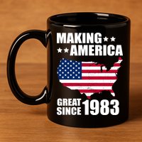 Making America Great Since 1983 Birthday 11oz C Handle Ceramic Mug