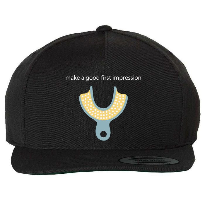Make A Good First Dental Impression Funny Dentist Wool Snapback Cap