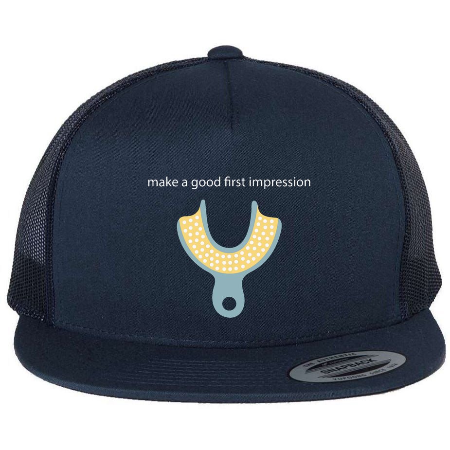 Make A Good First Dental Impression Funny Dentist Flat Bill Trucker Hat