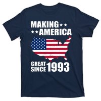 Making America Great Since 1993 Birthday T-Shirt