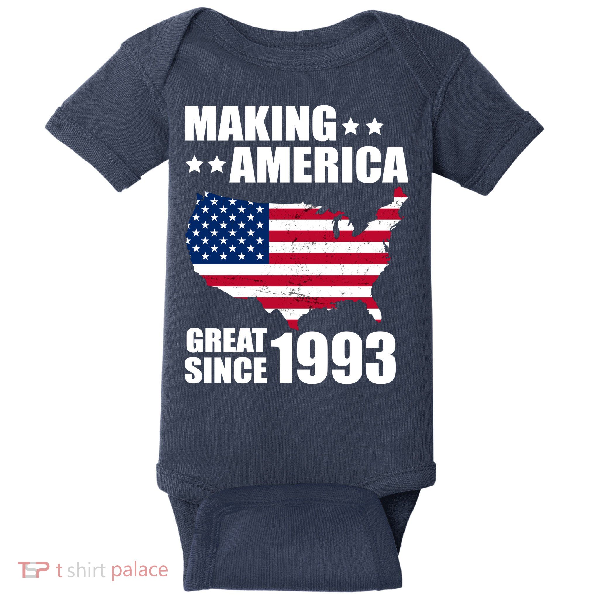 Making America Great Since 1993 Birthday Baby Bodysuit