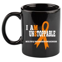 Ms Awareness Gift I Am Unstoppable Ms Gift 11oz C Handle Ceramic Mug