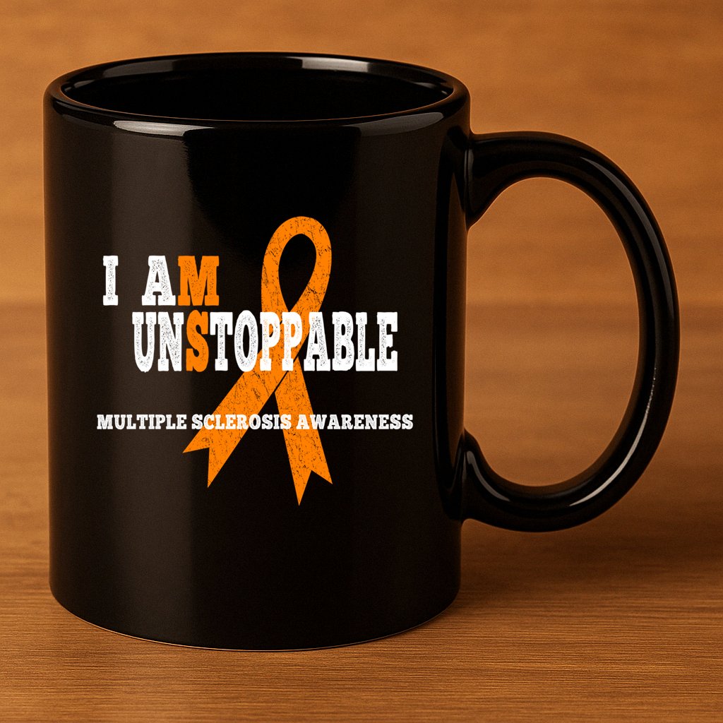 Ms Awareness Gift I Am Unstoppable Ms Gift 11oz C Handle Ceramic Mug
