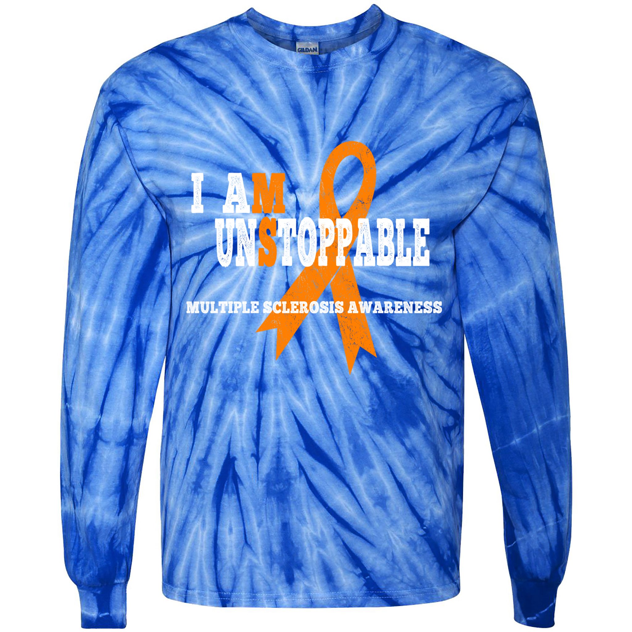 Ms Awareness Gift I Am Unstoppable Ms Gift Tie-Dye Long Sleeve Shirt