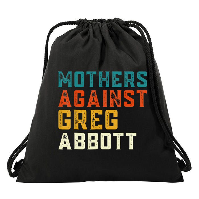 Mothers Against Greg Abbott Texas Anti Abbott 1 Drawstring Bag