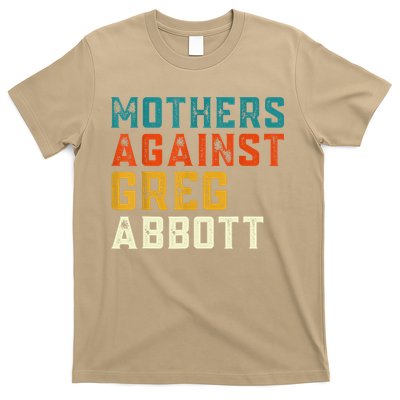 Mothers Against Greg Abbott Texas Anti Abbott 1 T-Shirt